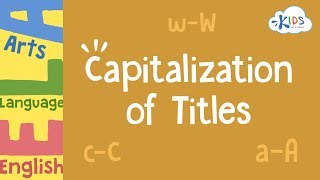 Capitalization of Titles  English Language Arts  3rd Grade  Kids Academy [upl. by Eedia]