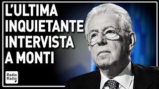 quotLITALIA NON SI È FATTA SENZA SPARGIMENTI DI SANGUEquot ▷ LULTIMA INQUIETANTE INTERVISTA A MONTI [upl. by Early910]