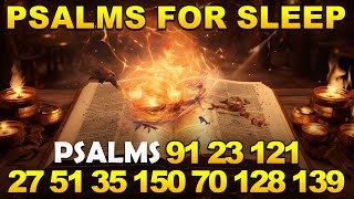 Powerful Psalms for Sleep  Psalms 91 23 121 27 51 35 150 70 128 139 [upl. by Velleman]