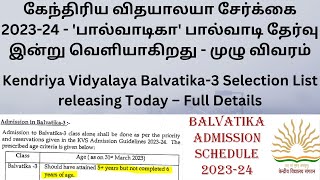 Kendriya Vidyalaya Balvatika3 UKG Selection List releasing Today – Full Details [upl. by Ziom343]