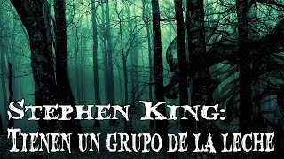 Audiolibro quotTienen un grupo de la lechequot de Stephen King Voz Humana [upl. by Nemrac]