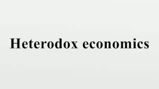 Heterodox economics [upl. by Ociredef682]