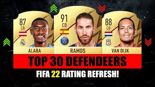 FIFA 22  TOP 30 BEST DEFENDERS RATING 😱🔥 ft Alaba Ramos Van Dijk… [upl. by Bethesda]