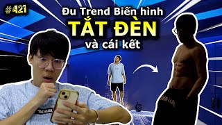 VIDEO  421 Đu Trend Tắt Đèn 6 Múi Và Cái Kết daden  Đu Trend Tiktok Ping Lê [upl. by Nodnarg]