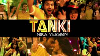 quotTankiquot Youngistaan Full Song Audio  Mika Singh  Jackky Bhagnani Neha Sharma [upl. by Ynattir]