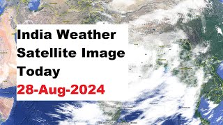 India Weather Satellite Image Today 28Aug2024  India Weather imd [upl. by Yoccm]