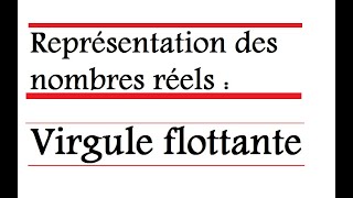 Représentation en virgule flottante  exemple  simple et double précision [upl. by Chris612]