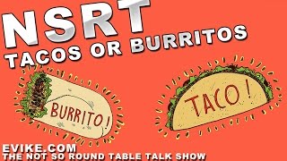 Tacos or Burritos  NSRT Ep58  Airsoft Evikecom [upl. by Ahseenat]