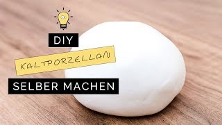 DIY Kaltporzellan selber machen  Lufttrocknende Modelliermasse  Ohne Kochen überarbeitet [upl. by Ballard931]