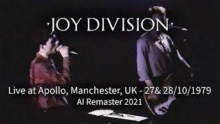 Joy Division  Live at Apollo Theatre Manchester UK  27 amp 28101979 Ai Remaster 2021 [upl. by Ocramed202]