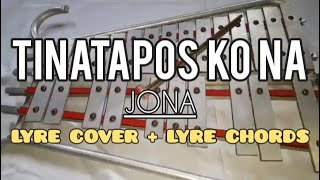 TINATAPOS KO NA  JONA  LYRE COVER  LYRE CHORDS  SIMPLE LYRE CHORDS [upl. by Spaulding]