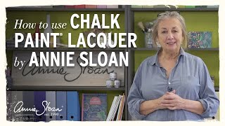 How to use Chalk Paint® Lacquer by Annie Sloan [upl. by Babbie]