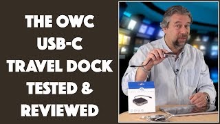 The OWC USBC Travel Dock  TESTED amp REVIEWED [upl. by Neersan435]