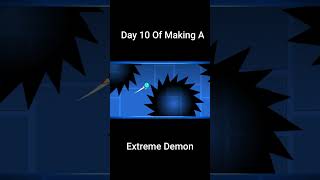 Day 10 Of Making An Extreme Demon In Geometry Dash geometrydash gddemon gmd gaming gd shorts [upl. by Redep]