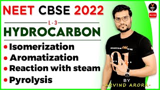 Hydrocarbon Class 11 L3  Isomerization Aromatization  NEET 2022  NEET Chemistry  Arvind Sir [upl. by Onig]