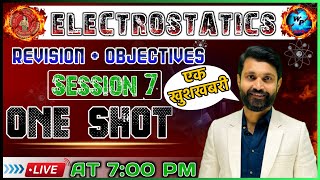 ONE SHOT PHYSICS ELECTROSTATICS ONE SHOT ELECTRIC FIELD LECTURE 7 CLASS 12 BOARD 2025 [upl. by Arvy]