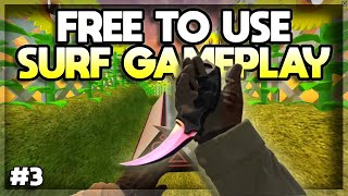 FREE CSGO Surfing Gameplay  Free To Use No Copyright [upl. by Leventis]