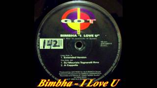 Bimbha  I Love U DJ Maurizio Tognarelli Remix [upl. by Airdnaxela]