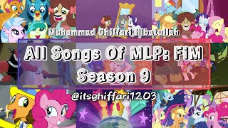 All Songs Of My Little Pony Friendship is Magic Season 9 [upl. by Olra558]