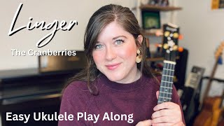 Linger by The Cranberries Ukulele Play Along [upl. by Jamey]