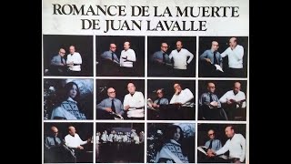 EL ROMANCE DE LA MUERTE DE JUAN LAVALLE Cantar de gesta [upl. by Xymenes]