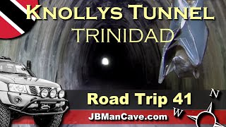 KNOLLYS TUNNEL Tabaquite TRINIDAD and Tobago Trini Road Trip JBManCavecom [upl. by Jordans462]