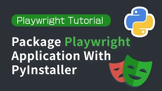 How To Package Your Playwright Python App With Pyinstaller [upl. by Lejeune]