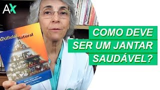 Como deve ser um jantar saudável [upl. by Sybyl]