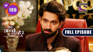 Bade Achhe Lagte Hain 2  Real Motive  Ep 166  Full Episode  18 April 2022 [upl. by Koo643]