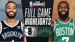 NETS at CELTICS  NBA INSEASON TOURNAMENT 🏆  FULL GAME HIGHLIGHTS  November 10 2023 [upl. by Tsnre573]