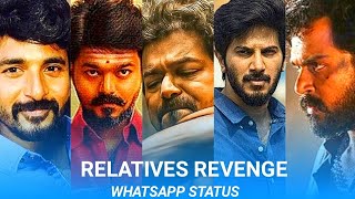 Relative Revenge Whatsapp Status 🔥😎My Revenge Whatsapp Status 🔥 Kutty Shiva 😍 [upl. by Annaiuq]