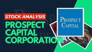 Prospect Capital Corporation PSEC Stock Analysis [upl. by Llertniuq]