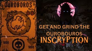 How to get and grind ouroboros in act 2 of inscryption [upl. by Hendrickson431]