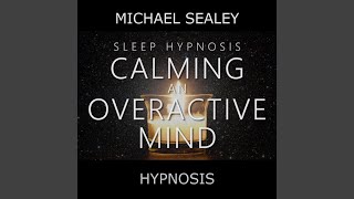 Sleep Hypnosis for Calming an Overactive Mind [upl. by Gnilyam]