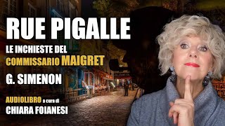 AUDIOLIBRO quotRue Pigallequot  Le inchieste del Commissario Maigret di George Simenon [upl. by Coats]