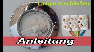 Lampe anschließen Anleitung  Lampen anklemmen L N PE 3 Anschlüsse [upl. by Ulrikaumeko]