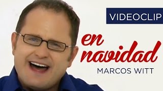 En Navidad — Marcos Witt — Video oficial HD [upl. by Anaiv983]