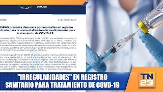 quotIrregularidadesquot en registro sanitario para tratamiento de Covd19 [upl. by Rez]