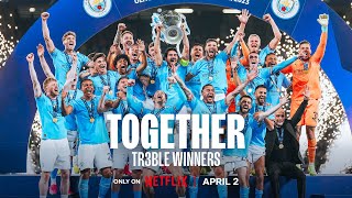 TOGETHER TREBLE WINNERS  NETFLIX Documentary Trailer [upl. by Nette]