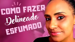 COMO FAZER DELINEADO ESFUMADO  Tutorial Maquiagem  Passo a Passo [upl. by Nnairrehs977]