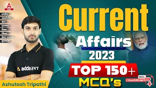 Top 150 Current Affairs MCQs  Current Affairs  GK Question amp Answer by Ashutosh Tripathi [upl. by Eliseo]