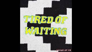 Franc Moody  Tired of Waiting Official Audio [upl. by Nyar162]