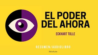 EL PODER DEL AHORA Eckhart Tolle Resumen del Libro 🙇‍♂️ [upl. by Damita835]