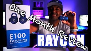 Raycon E100 TW Earphones  One Month Review [upl. by Lleret906]