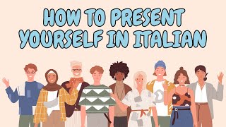 How To Present Yourself In Italian In Just 4 Minutes [upl. by Nosle911]