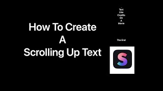 How to Create A Scrolling Up Text in Splice app [upl. by Norok455]