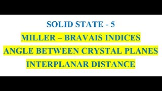 Solid state  5  MillerBravais indices  Angle between crystal planes  Interplanar distance [upl. by Aisset]