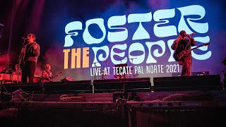 Foster The People Live at Tecate Pal Norte 2021 Multicam [upl. by Atekihc162]