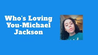 Michael Jackson  who’s loving you  cover by Liyah [upl. by Tuttle161]