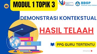 21 PPG GURU TERTENTU MODUL 1 TOPIK 3 Hasil Telaah [upl. by Nahallac]